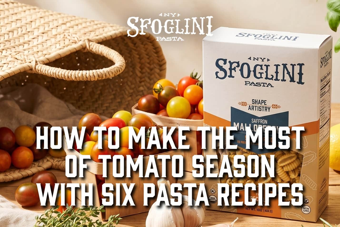 View the blog post for How to Make the Most of Tomato Season with 6 Pasta Recipes