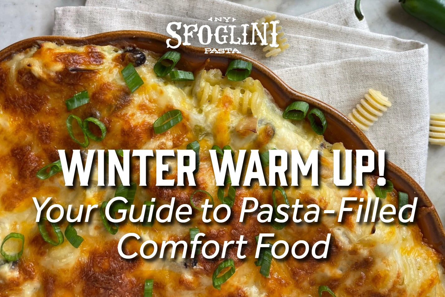View the blog post for Winter Warm Up - Your Guide to Pasta-Filled Comfort Food