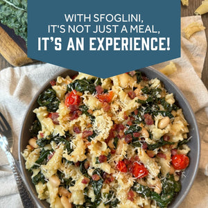 Pasta dish with vegetables and text about Sfoglini - WITH SFOGLINI, IT'S NOT JUST A MEAL, IT'S AN EXPERIENCE!