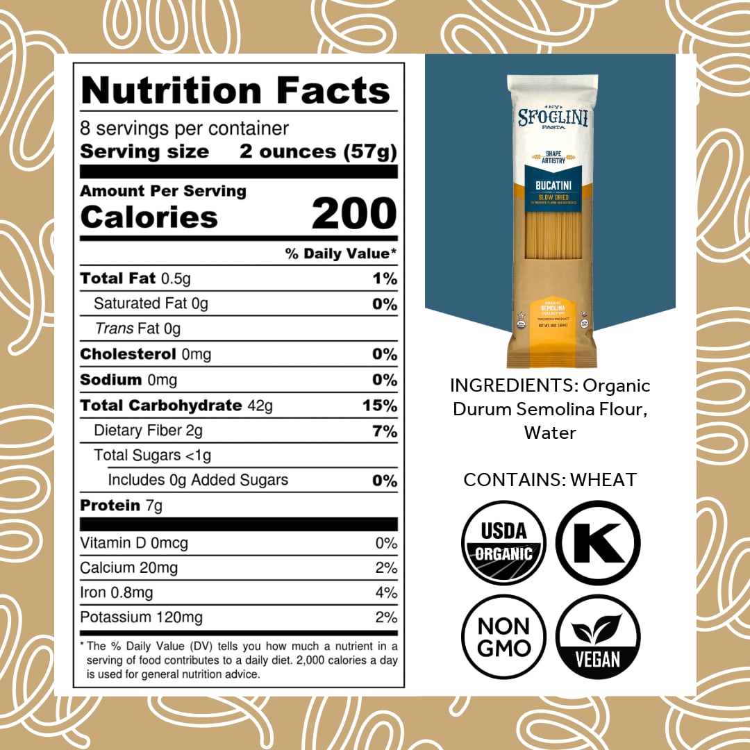 Sfoglini Organic Durum Semolina Wheat Pasta - Bucatini Nutrition Label and Ingredients. Kosher & Organic Certified