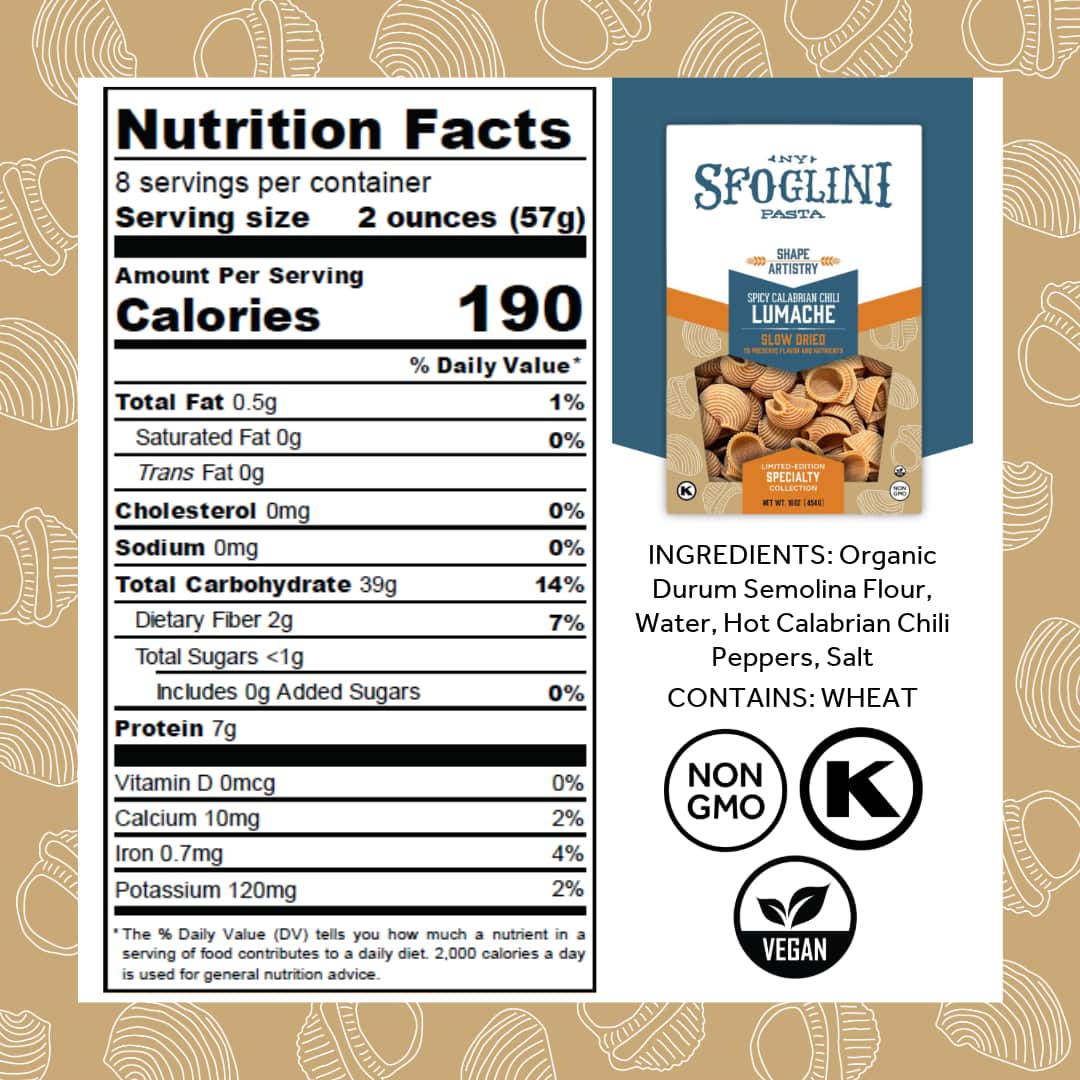 Sfoglini  Durum Semolina Wheat Specialty Pasta - Calabrian Chili Lumache Nutrition Label and Ingredients. Kosher Certified