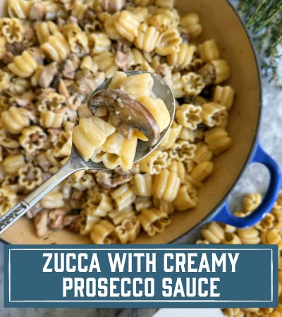 Sfoglini Pasta Recipe:  Pasta dish with creamy mushroom sauce in a blue pot, labeled 'Zucca with Creamy Prosecco Sauce'.
